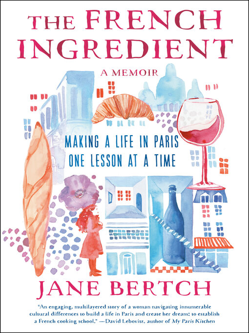 Title details for The French Ingredient by Jane Bertch - Available